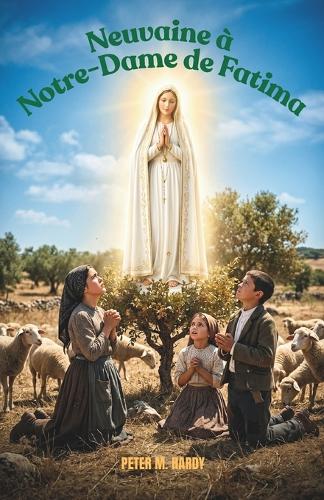 Neuvaine à Notre-Dame de Fatima