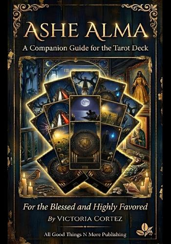 The Ashe Alma Tarot Bible
