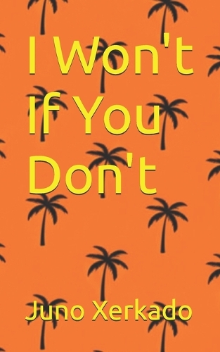 I Won't If You Don't