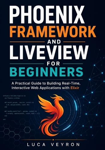 Phoenix Framework and LiveView for Beginners