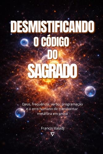 Desmistificando O Código Do Sagrado