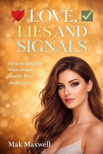 Love, Lies and Signals