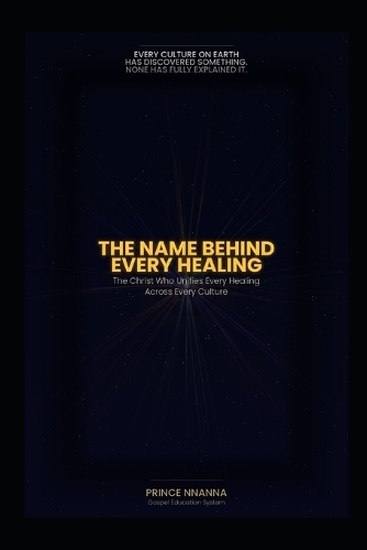 The Name Behind Every Healing