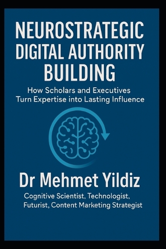 Neurostrategic Digital Authority Building