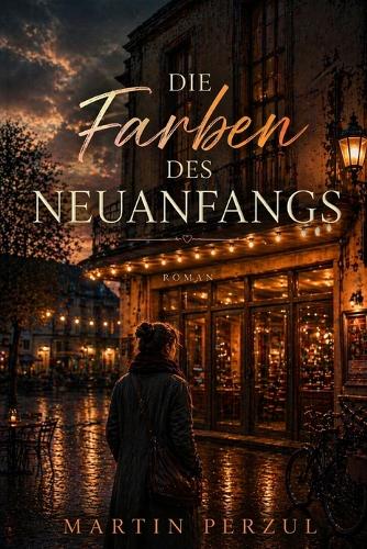 Die Farben des Neuanfangs