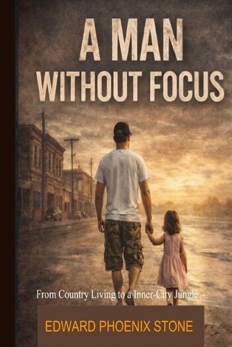 A Man Without Focus
