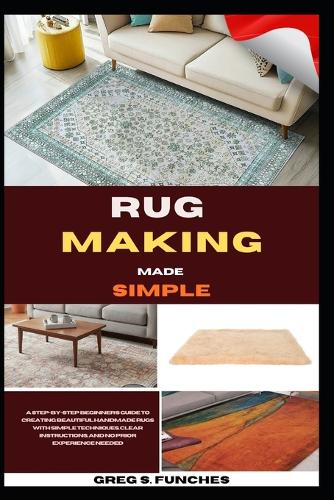 Rug Making Made Simple