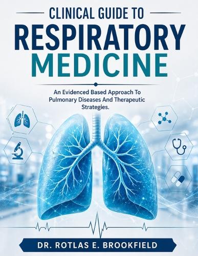 Clinical Guide to Respiratory Medicine