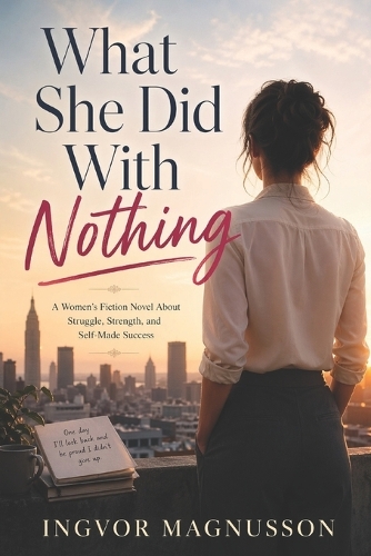 What She Did With Nothing