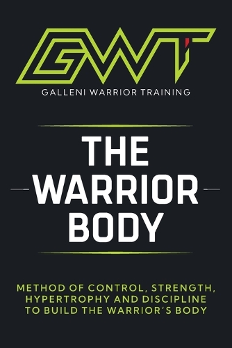 Gwt - The Warrior Body Method