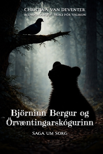 Björninn Bergur og Örvæntingarskógurinn