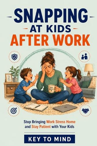 Snapping at kids after work