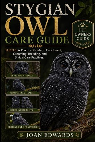 Stygian Owl Care Guide