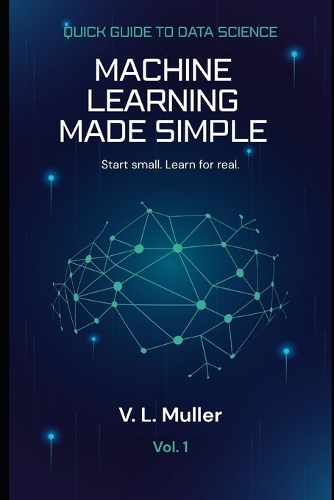 Machine Learning Made Simple