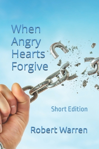 When Angry Hearts Forgive