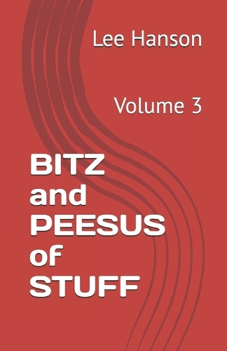 BITZ and PEESUS of STUFF