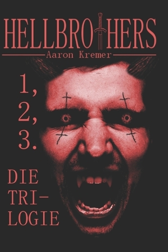 Hellbrothers - Die Trilogie