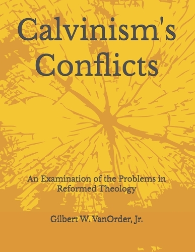 Calvinism's Conflicts