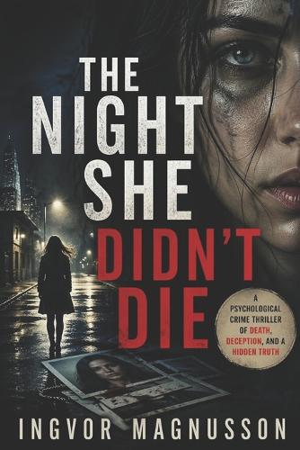 The Night She Didn't Die