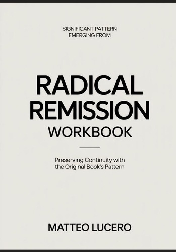 Significant Pattern emerging from Radical Remission