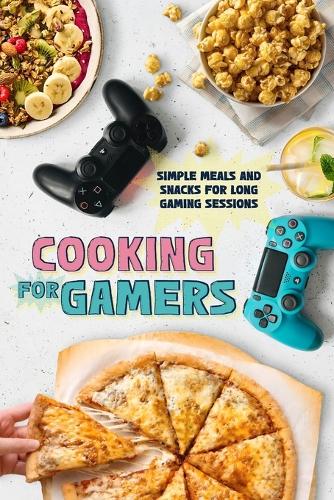 Cooking for Gamers
