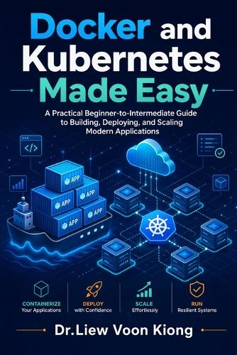 Docker and Kubernetes Made Easy