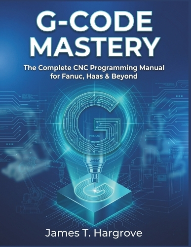 G-Code Mastery