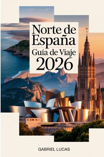 Norte de España Guía de viaje 2026