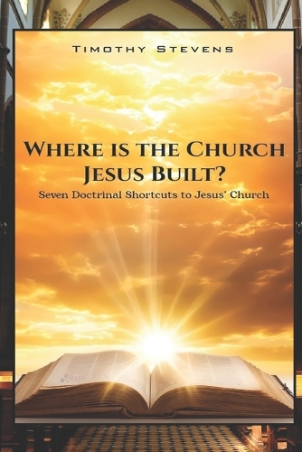 Where is the Church Jesus Built?