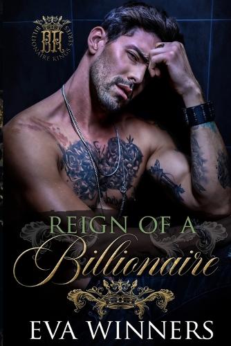 Reign of a billionaire