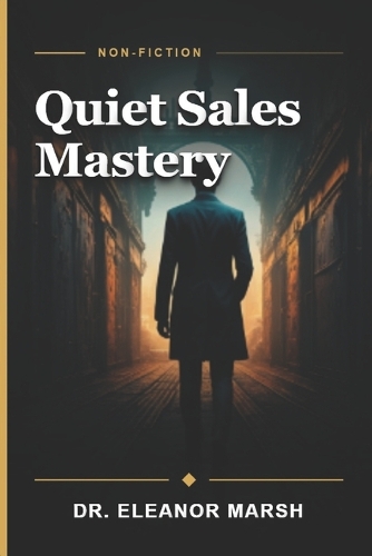 Quiet Sales Mastery
