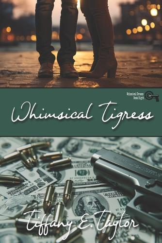 Whimsical Tigress (A Whimsical Dreams Sapphic Romantic Suspense)