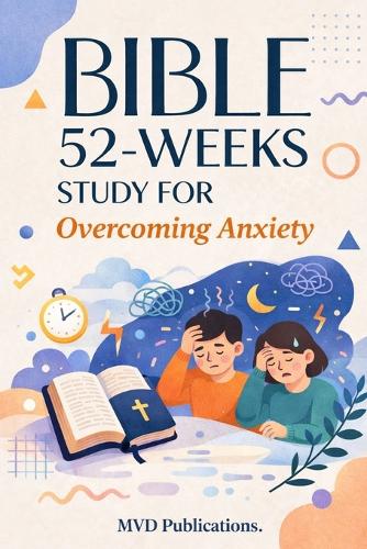 52-Week Bible Study for Overcoming Anxiety