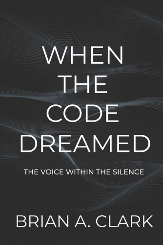 When the Code Dreamed
