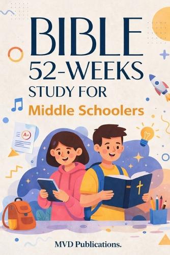 52-Week Bible Study for Middle Schoolers
