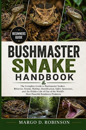 Bushmaster Snake Handbook