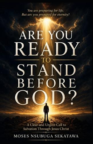Are You Ready to Stand Before God?