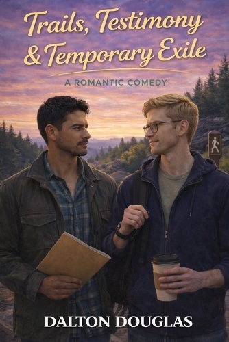 Trails, Testimony & Temporary Exile