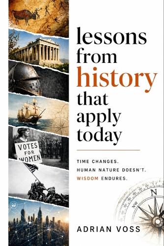 Lessons from History That Apply Today