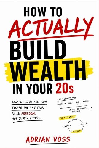 How to Actually Build Wealth in Your 20s
