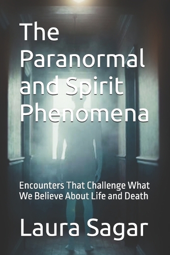 The Paranormal and Spirit Phenomena