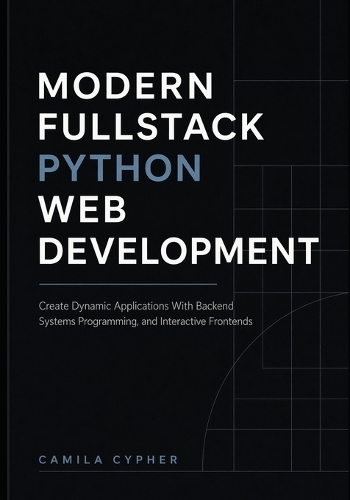 Modern Fullstack Python Web Development