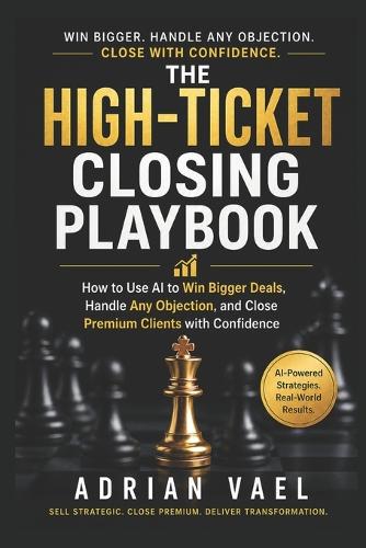 The High-Ticket Closing Playbook