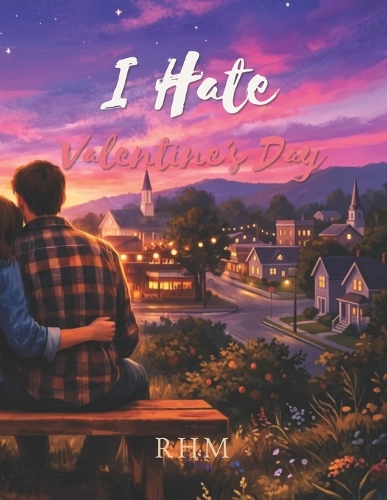 I Hate Valentines Day
