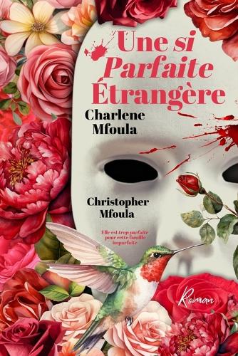 Une Si Parfaite Étrangère