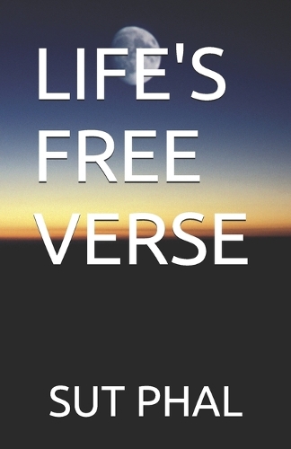 Sut Phal Life's Free Verse