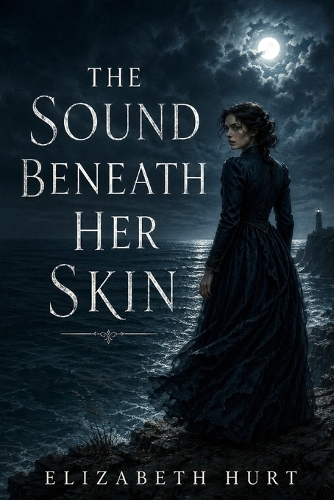 The Sound Beneath Her Skin
