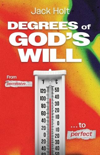 The Degrees of God's Will