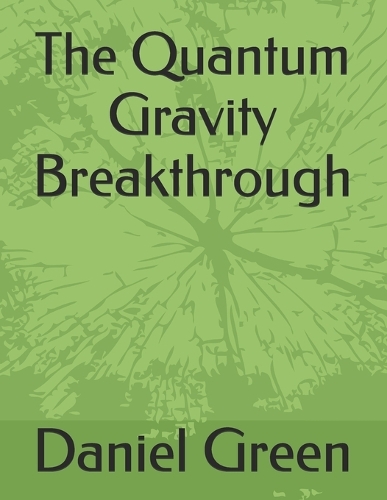 The Quantum Gravity Breakthrough