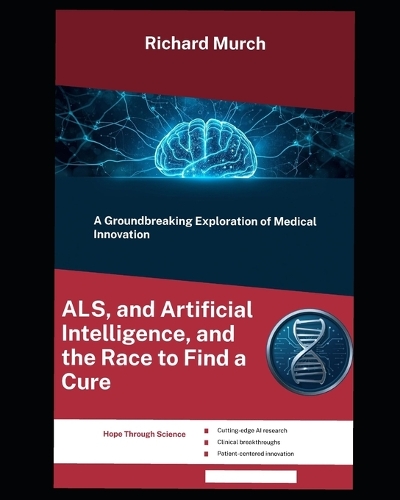 ALS, and Artificial Intelligence, and the Race to Find a Cure